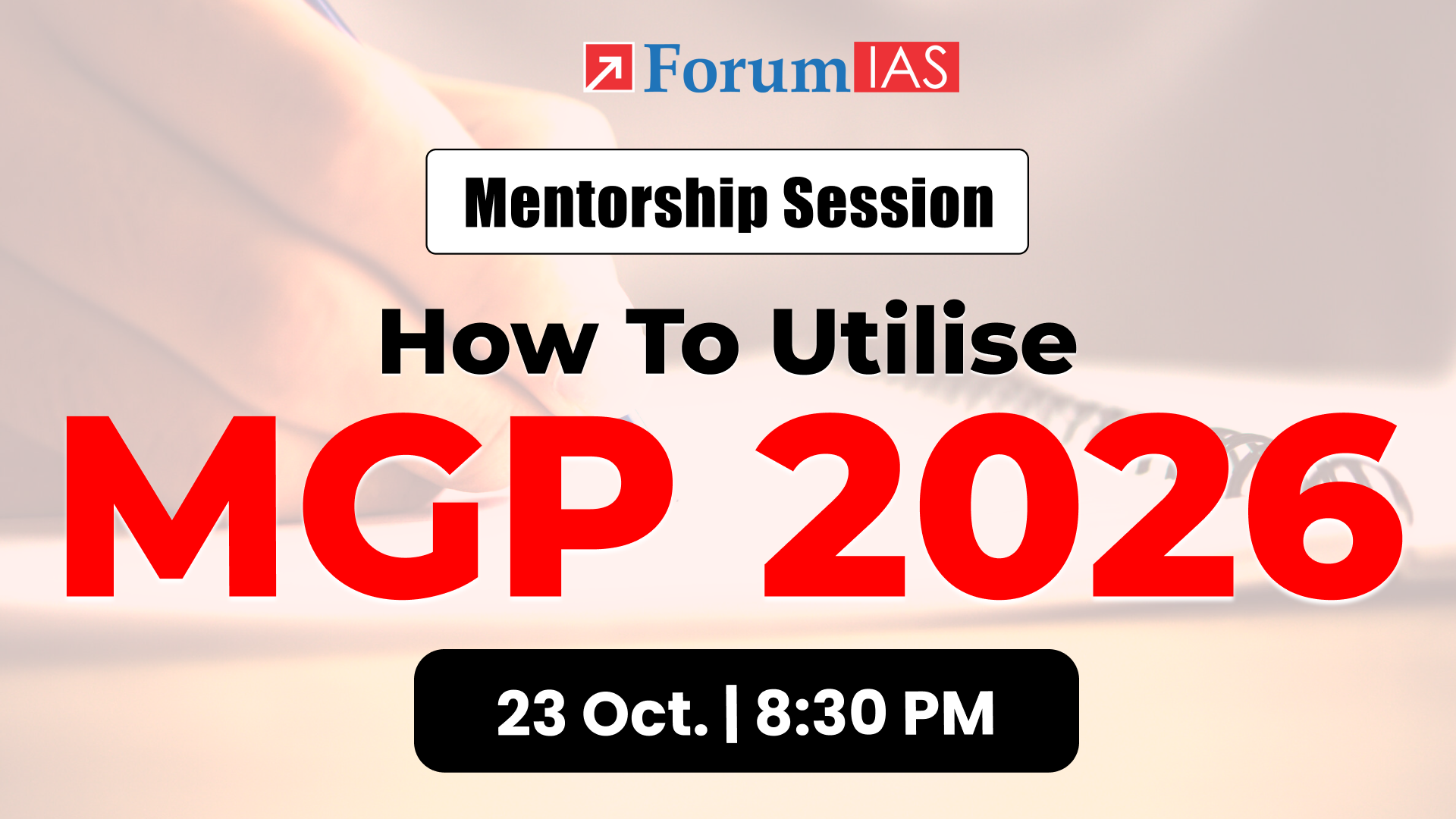 Mentorship Session on How to Utilise MGP 2026 | 23rd October 2025 at 8:30pm